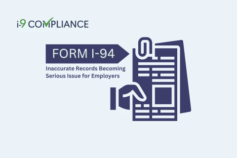 Inaccurate I-94 Records Becoming Serious Issue for Employers